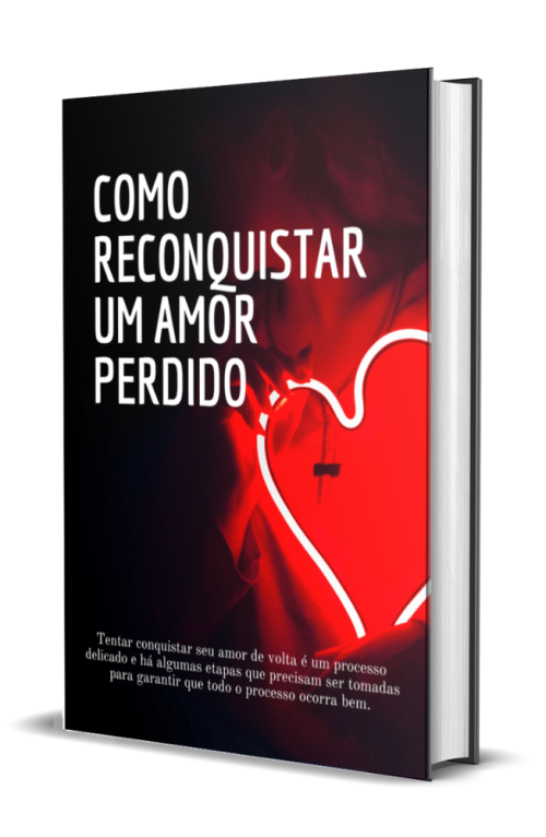 Reconquistando um amor perdido